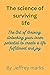 The science of surviving in...