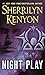 Night Play (Dark-Hunter, #6; Were-Hunter, #3)