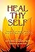 Heal Thy Self: Tapping Your...