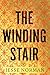 The Winding Stair by Jesse Norman