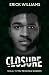 CLOSURE