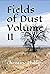 Fields of Dust Volume II