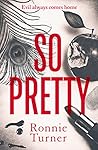 So Pretty by Ronnie Turner