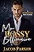 Mr. Bossy Billionaire (The ...
