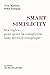 Smart Simplicity: Six règles pour gérer la complexité sans devenir compliqué