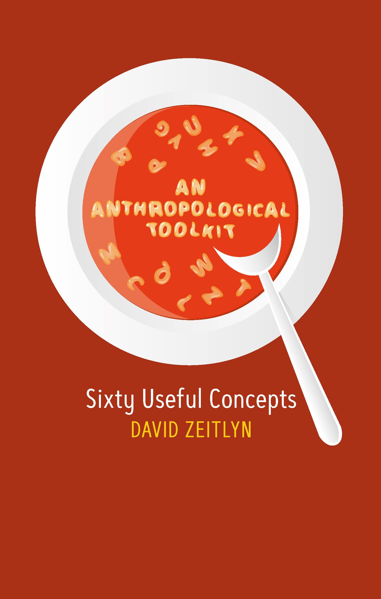 An Anthropological Toolkit: Sixty Useful Concepts (Paperback)