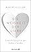 Die Weisheit der Liebe: Ein...