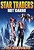 Hot Cargo (Star Traders Book 1)