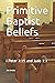 Primitive Baptist Beliefs: I Peter 3:15 and Jude 1:3