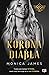 The Devil's Crown. Tom 2. Korona Diabla by Monica James