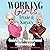 Working Girls: Trixie and Katya's Guide to Professional Womanhood