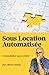 Sous Location Automatisée  by Olivier Seban