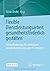 Flexible Dienstleistungsarbeit gesundheitsförderlich gestalten by Guido Becke