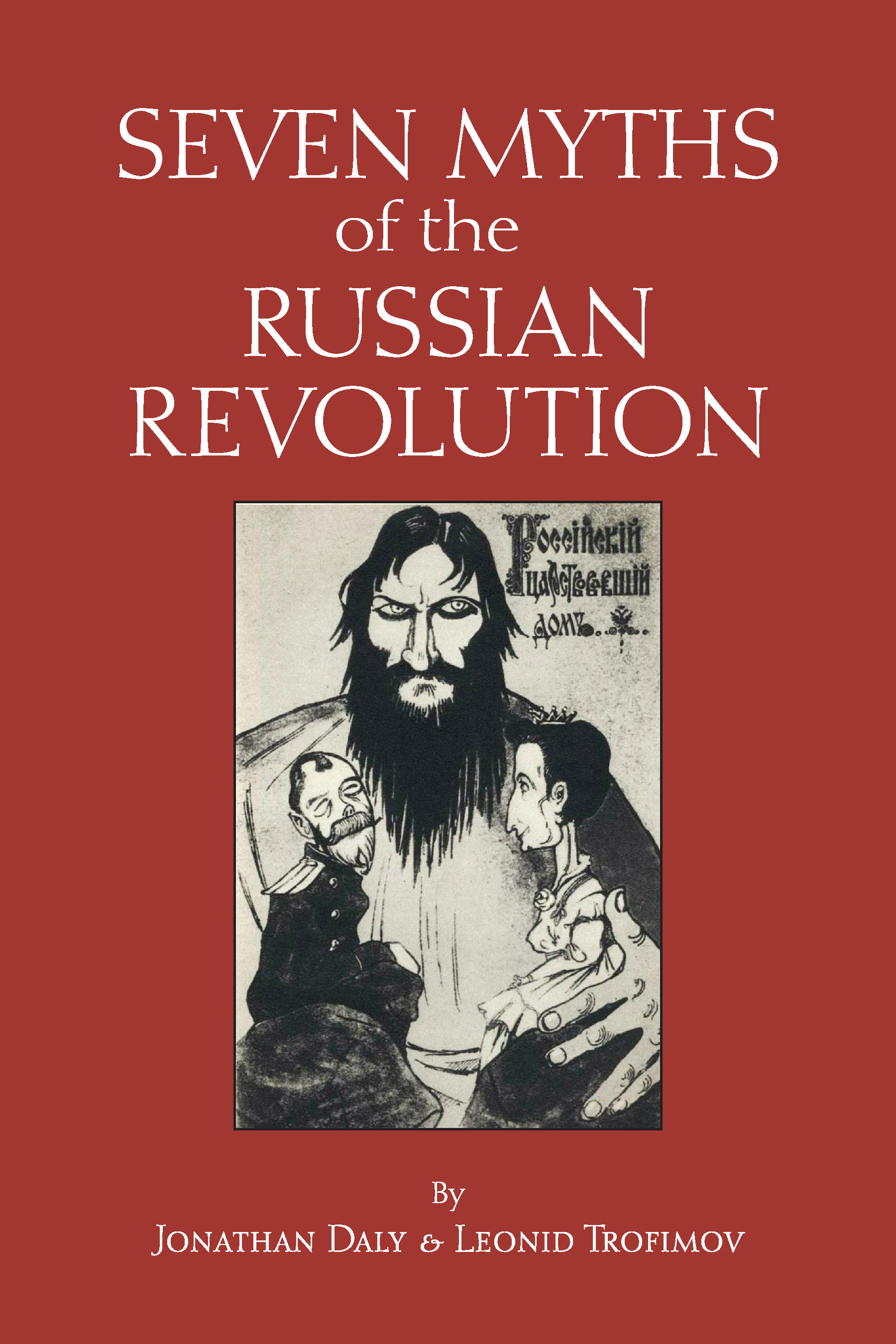 Seven Myths of the Russian Revolution (Myths of History: A Hackett Series)