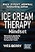 Ice Cream Therapy: Mindset