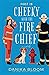 First In: Cheeky with the Fire Chief (The Mixed Six-Pack)