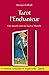 Tarot l'enchanteur - Une nouvelle vision du Tarot de Marseille by Georges Colleuil