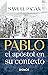 Pablo: El apóstol en su con...