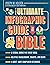 The Ultimate Infographic Guide to the Bible: *A Visual Survey of Every Book *Helpful Background, Charts, and Maps *A Must-Have Companion Resource