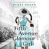 Fifth Avenue Glamour Girl by Renée Rosen
