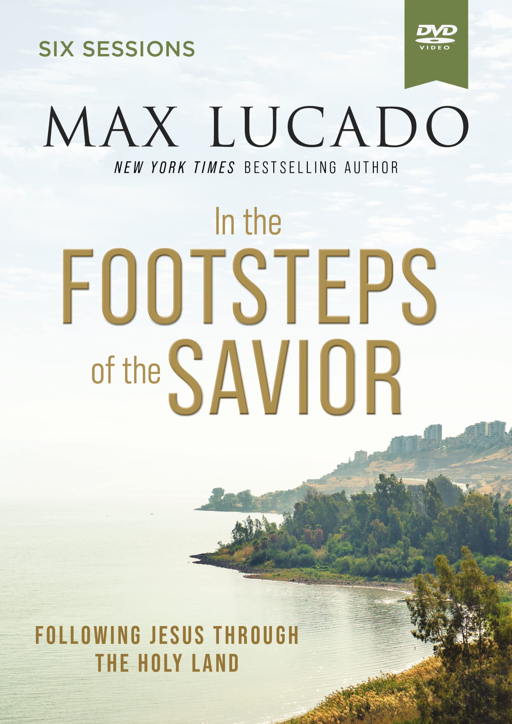 In the Footsteps of the Savior Video Study: Following Jesus Through the Holy Land (DVD)
