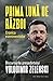 Prima lună de război. Cronica evenimentelor: Discursurile președintelui Volodimir Zelenski