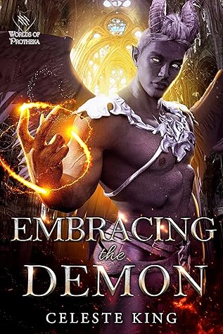 Embracing the Demon (Demons of Protheka #4)
