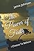 The Power of Faith: I Choos...