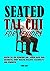Seated Tai Chi For Seniors:...