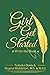 Girl Get Started by Temeka Davis