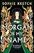 Morgan Is My Name (Morgan l...