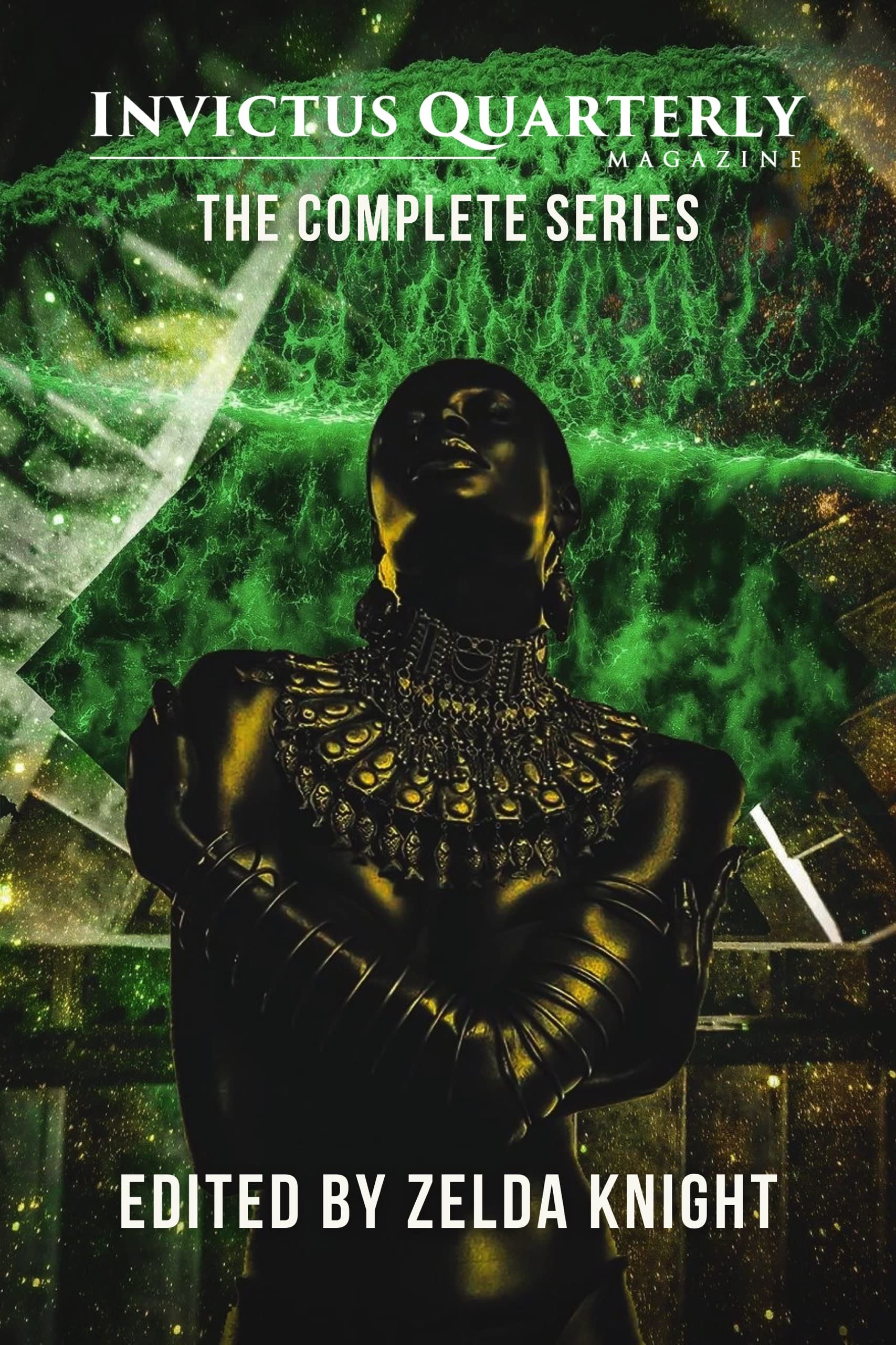 Invictus Quarterly Magazine: The Complete Series (PRIDE Anthologies)