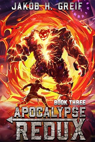Apocalypse Redux, Book Three by Jakob H. Greif book cover