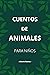 Cuentos de animales para niños