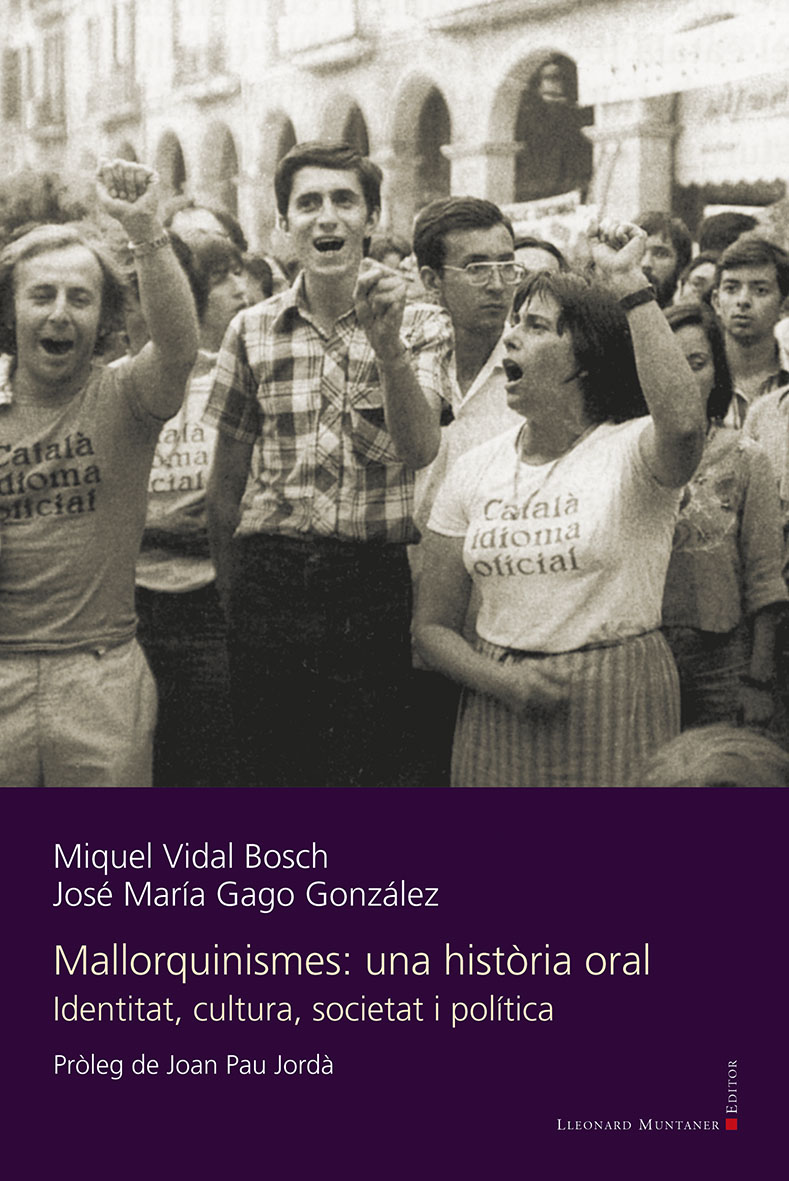 Mallorquinismes: una història oral. Identitat, cultura, societat i política