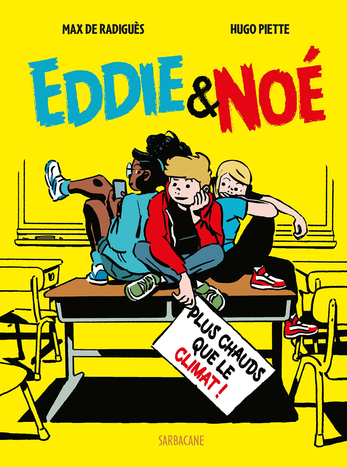 Eddie & Noé - Plus chauds que le climat ! (Hardcover)