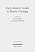 Early Modern Trends in Islamic Theology: 'Abd Al-Ghani Al-Nabulusi and His Network of Scholarship (Studies and Texts) (Sapientia Islamica)