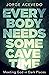 Everybody Needs Some Cave T...