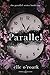 Parallel (Parallel, #1)