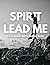 Spirit Lead Me: A 12-Session Bible Study for Healthcare Workers
