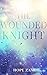 The Wounded Knight (The Wit...