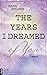 The Years I Dreamed of You (Loving You #2)