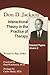 Don D. Jackson, M.D. Interactional Theory in the Practice of ... by Wendel A. Ray