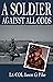 A Soldier Against All Odds by Jason  Pike
