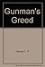 Gunman's Greed