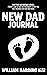 NEW DAD JOURNAL: FIRST TIME...