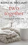Two Together: A Beauty and the Beast Tale (Castleton Book One)
