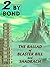 Two by Bond: The Ballad of Blaster Bill and Shadrach