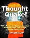 Thought Quake!: A New Mental and Spiritual Grammar That Will Change Your Internal Landscape FOREVER! (Scriptures In The Making)