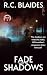 Fade into the Shadows (The ...